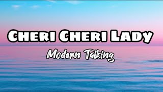 Modern Talking- Cheri Cheri Lady (Lyrics)