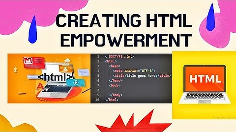 HOW TO CREATE HTML EMPOWERMENT TECHNOLOGY