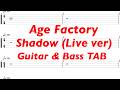 Age Factory - Shadow(Live ver)【ギター&amp;ベースTAB譜】【練習用】
