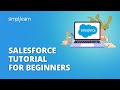 Salesforce tutorial for beginners  introduction to salesforce  salesforce training  simplilearn