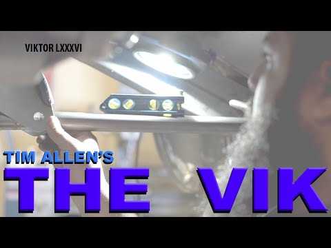The Vik - A Tim Allen Build - (part Lxxxvi)