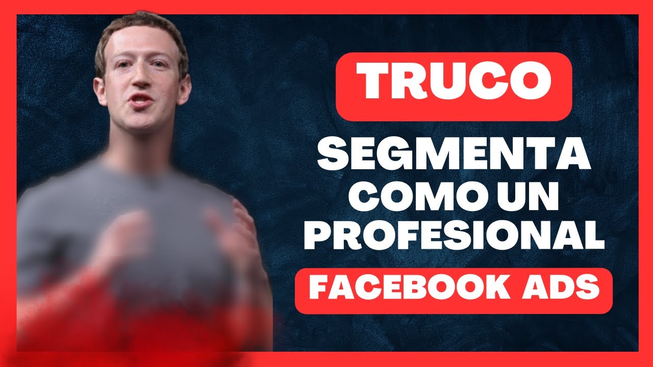 HACK para SEGMENTAR COMO un PROFESIONAL en FACEBOOK ADS 🔴 - YouTube