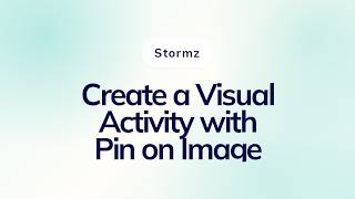 Create a Visual Activity with Pin on Image in Stormz