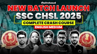 NEW BATCH LAUNCH | SSC CHSL 2025 Complete Crash Course English Medium | Prelims + Mains | Oliveboard