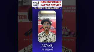 Laptop Repair Customer Feedback in Adyar | Ram Infotech Chennai