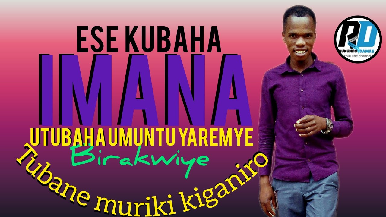 DORE IKINDI KINTU UKWIRIYE GUKORA NYUMA YO KUBAHA IMANA. - YouTube