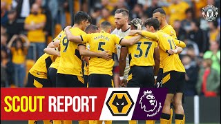 Scout Report | Solskjaer's Reds head to Molineux | Wolves v Manchester United | Premier League