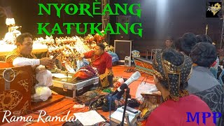 NYORÈANG KATUKANG - KLININGAN || MPP