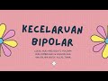 KECELARUAN BIPOLAR