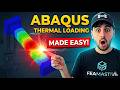 Stop Struggling with Thermal Loading in Abaqus