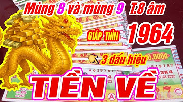 THẦN TÀI BÁO MỘNG Tuổi GIÁP THÌN 1964 Gặp may liên tiếp TRÚNG SỐ ĐỘC ĐẮC ĐỔI ĐỜI CỰC GIÀU