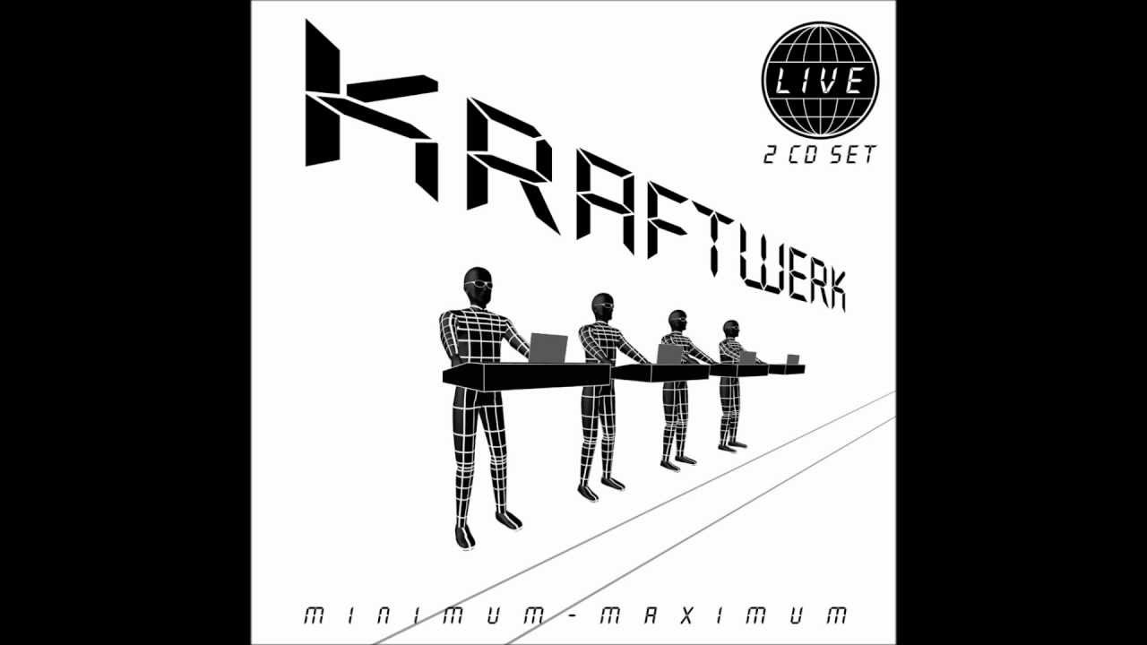Kraftwerk — Kraftwerk - Minimum-Maximum - The Model HD (Music