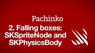 Falling boxes: SKSpriteNode, UITouch, SKPhysicsBody – Pachinko, part 2 screenshot 5