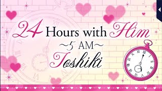 24 Hours with Him: 5 AM and 6:30 AM | Toshiki Kasumi | Voltage Inc.