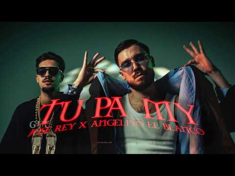 TU PA MY José Rey X Angeliyo el blanco (Videoclip Oficial)