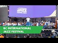 Bc international jazz festival 2024 highlights