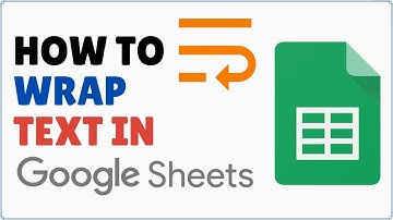 How to Wrap Text in Google Sheets