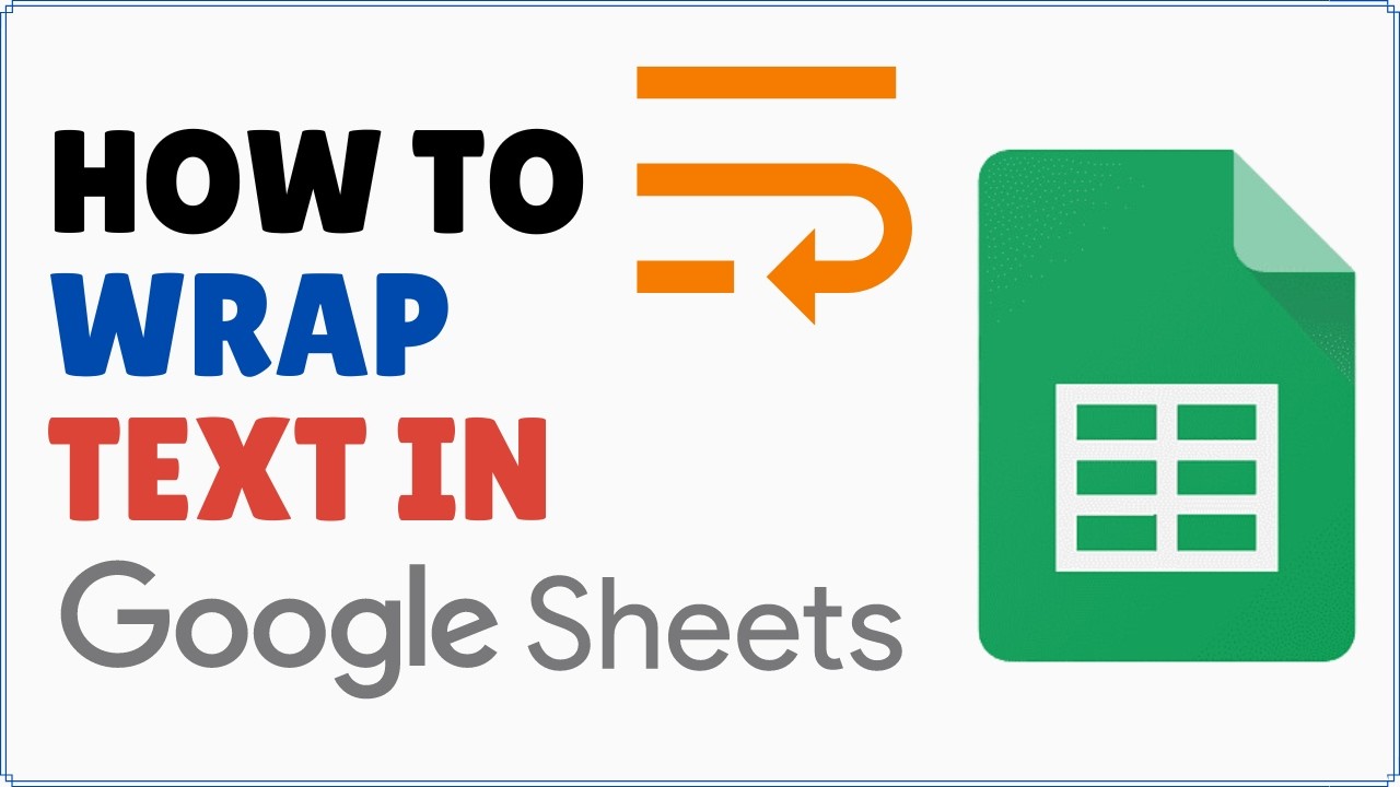 How to Wrap Text in Google Sheets - YouTube