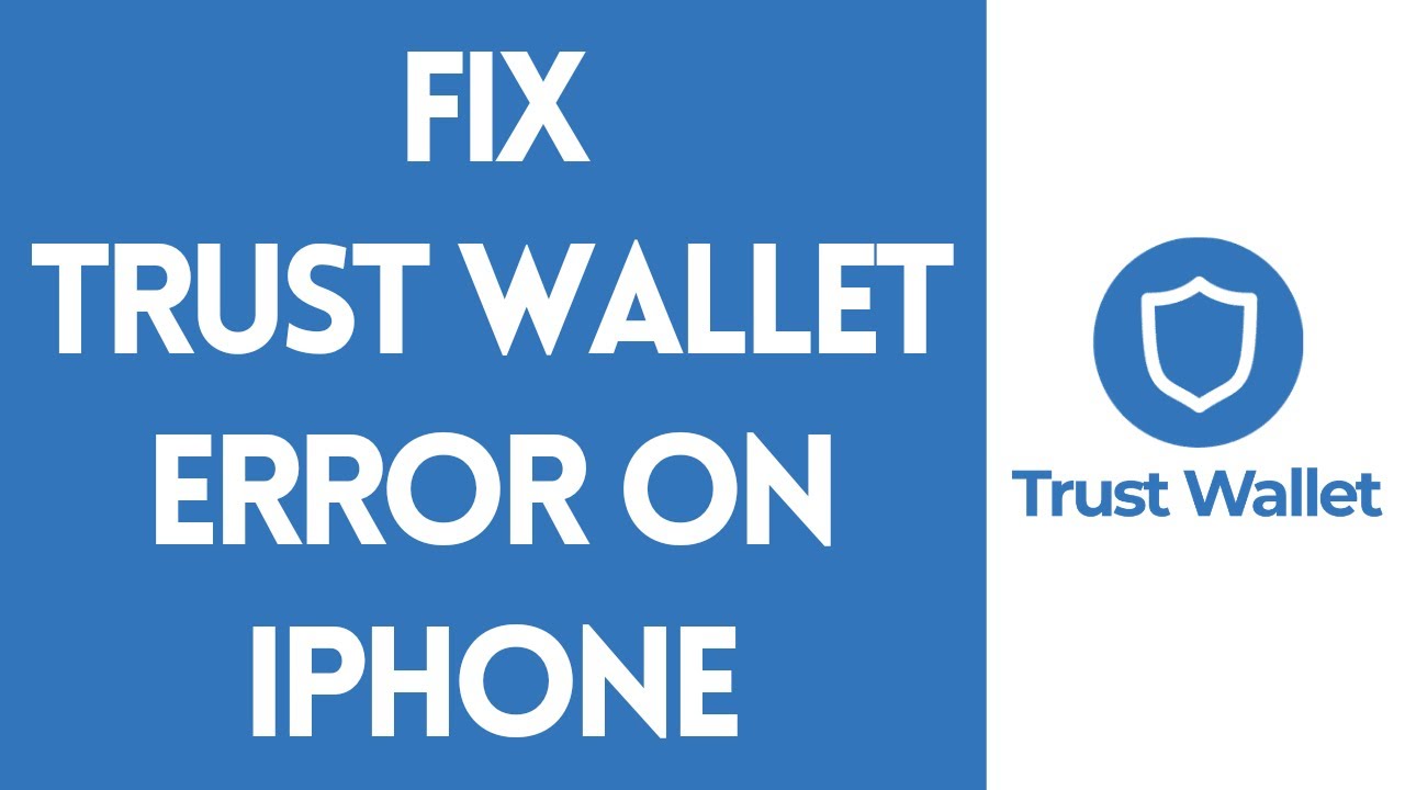 Trust Wallet Tutorial: How to Fix Trust Wallet Error on iPhone (2022 ...