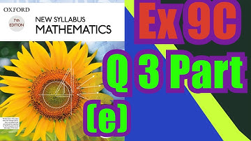 Oxford Math | Book 1 | 7th Edition |  Ex 9C | Q3 Part (e)) | Math Knowledge Skills |