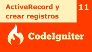 Tutorial CodeIgniter 11: ActiveRecord y crear registros