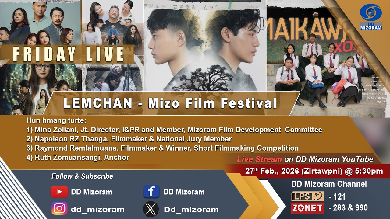 FRIDAY LIVE : LEMCHAN - MIZORAM FILM FESTIVAL