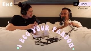 I Beg Your Pardon w/ Nurse John F&E S1E7 #frenemas #friendsandenemas #nurse #nurselife