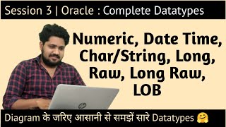 Session 3 | Oracle : Complete datatypes in one video | Sonu Sir