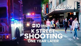 What's changed in the year since the deadly K Street shooting? | ABC10 Originals
