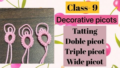 Tatting double, triple and wide picot❤️ decorative picots.