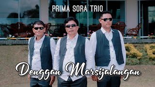 DENGGAN MARSIJALANGAN | PRIMA SORA TRIO | LAGU BATAK TERBARU 2022