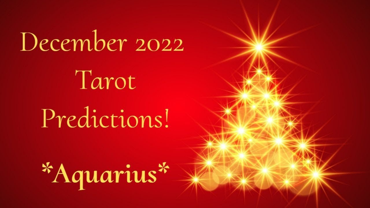 ♒️Aquarius ~ Spirit Is Showing You What You Must See! ~ December 2022 Tarotscope