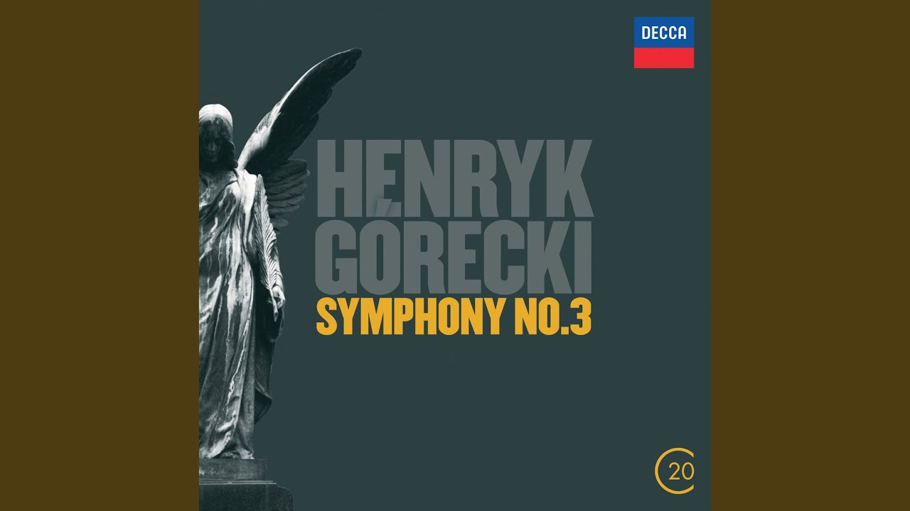 Górecki: Symphony No. 3 "Symphony of Sorrowful Songs": 3. Lento