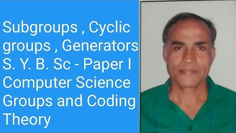 Subgroups, Cyclic groups, Generators
