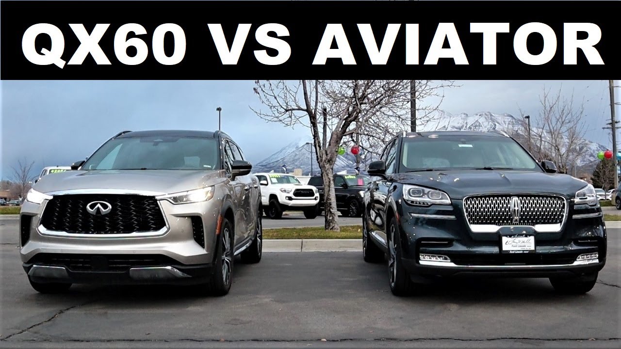 2022 Infiniti QX60 Vs Lincoln Aviator Which Luxury Three Row SUV Is