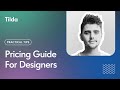 How To Price Design Services For Freelancers