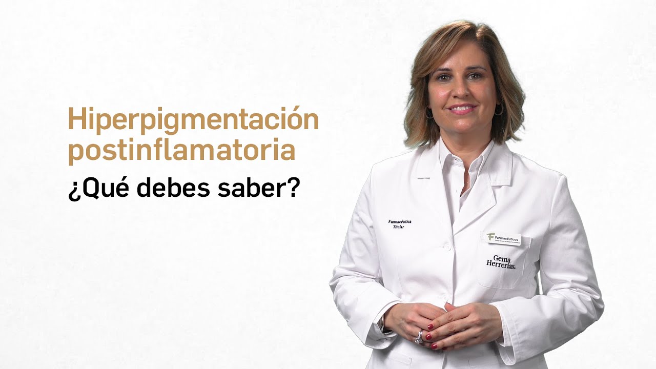 Hiperpigmentación de la piel postinflamatoria. Tu Farmacéutico Informa 
