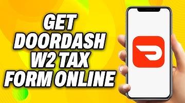 How To Get Doordash W2 Tax Form Online (2025) - Quick Fix