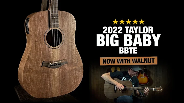 Taylor BBTe - Big Baby Taylor with Walnut - New for 2022