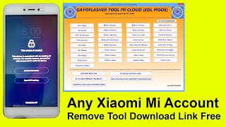 Any Xiaomi  Mi Account Remove Tool Download Link Free