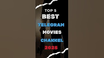 Top 5 best telegram movie Channel 2025 ||Telegram top 5 movie and web series channel| Telegram Movie