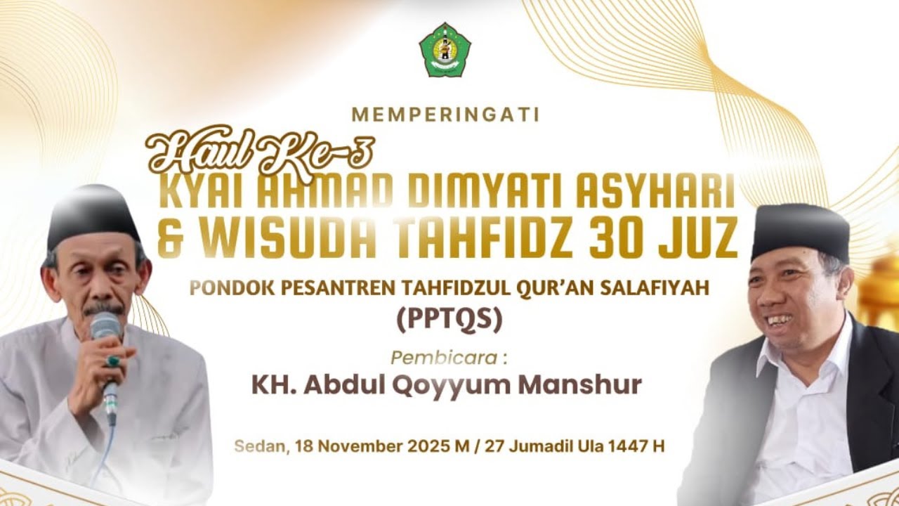 HAUL KE-3 KYAI AHMAD DIMYATI ASHARI PPTQ TANGGUNG SEDAN 18 NOVEMBER 2025