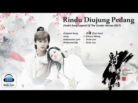 OST Legenda Dan Cinta Pendekar Rajawali ANTV - Jian Hun (RINDU DI UJUNG PEDANG) 剑魂