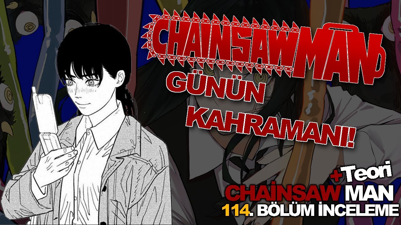 GÜNÜN KAHRAMANI! | Chainsaw Man 114. Bölüm Manga inceleme - YouTube