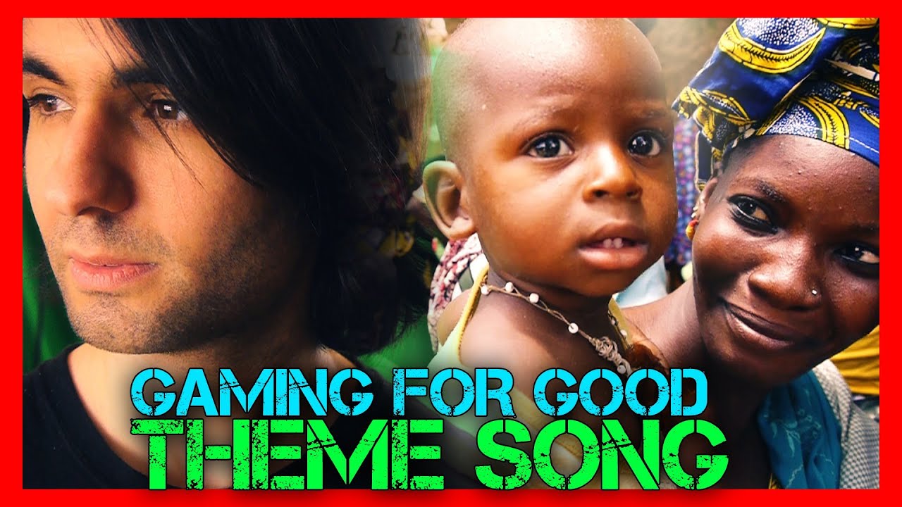 Change Today - Gaming For Good Theme Song - Change Today - Gaming For Good Theme Song