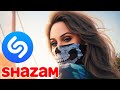 AMAZING SHAZAM MUSIC MIX 2022 🎧 SHAZAM TOP 50 SONGS MOST VIEW 2022 🎧 МУЗЫКА ШАЗАМ 2022