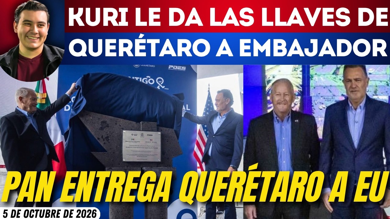 #SinMáscaras | POLICÍA GRINGA ENTRA A QUERÉTARO: CORTESÍA DE KURI Y EL EMBAJADOR ESPÍA JOHNSON