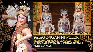 Tari Pelegongan Ni Polok | Pelegongan Klasik Sanggar Tabuh Hung Bali Duta Kota Denpasar PKB 2024