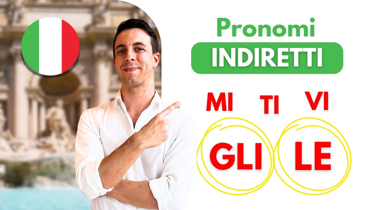 Come usare i PRONOMI INDIRETTI in italiano | Impara l'italiano con Federico