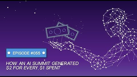 How An AI Virtual Summit Generated $2 For Every $1 Spent